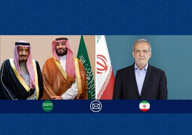 پادشاه و ولیعهد عربستان به پزشکیان پیام دادند